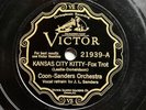HOT DANCE: COON-SANDERS’ ORCHESTRA - ‘KANSAS CITY KITTY’ 1929 VICTOR 78