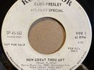 ELVIS PRESLEY 45 PROMO SP45-162 HOW GREAT THOU ART AIR PLAY SPECIAL RARE