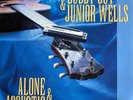 Buddy Guy/Junior Wells: Alone & Acoustic-1991 Alligator 180 Gram Stereo Record