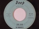 Northern Soul 45 MOMENTS You Said/Love You Can't You Hear on Deep