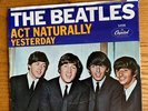 The Beatles Yesterday Act Naturally 45 Capitol 5498 Recorded in England Picture
