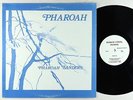 Pharoah Sanders - Pharoah LP - India Navigation Rare Spiritual Jazz OG Press VG+