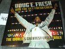 Doug E. Fresh & The Get Fresh Crew 