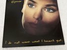 SINEAD O’CONNOR I DO NOT WANT WHAT I HAVEN’T GOT VINYL LP 1990 NOTHING COMPARES
