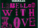 Squeeze  - Labelled With Love (7