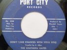 Black Gospel 45 SOUTHERN GATES - Don't Take Chances With Your Soul PORT CITY mp3