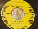Monstrous '69 Fuzz Psych Proto-Punk Slammer Kevin Coughlin I Gotta Be Me 45 HEAR