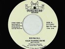 Private AOR Soft Rock SSW 45 - Bob McCall - Your Raining On Me - Fortress