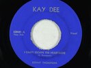 Rockabilly 45 - Kenny Thompson - I Can't Escape The Heartache - Kay Dee unknown?