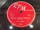 B. B. KING-RPM 374-BOOGIE WOOGIE WOMAN/STORY FROM MY HEART AND SOUL BLUES 78