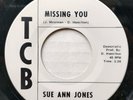 SUE ANN JONES - I'LL GIVE YOU MY LOVE / MISSING YOU  45 TCB PROMO MINT (NEW)