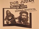Dub Judah / Dennis Rootical - 