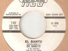 RAY BARRETTO El Bantu TICO PROMO LATIN  NORTHERN SOUL USA 45
