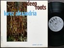LOREZ ALEXANDRIA Deep Roots LP ARGO LP-694 US 1962 MONO Howard McGhee John Young