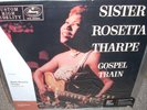 SISTER ROSETTA THARPE gospel train ( gospel ) 180g SEALED