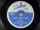 78 RPM -- Otis Rush & Willie Dixon Band, Cobra 5023 3 Times A Fool, V/VV+  Blues