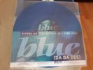 Eiffel 65 - Blue (Da Ba Dee) - Blue Vinyl 12