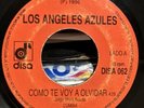 Los Angeles Azules-Como Te Voy A Olvidar-45rpm 7