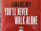 You’ll Never Walk Alone (7” Single Vinyl) - Lana Del Rey Limited