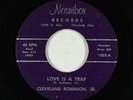 Northern Soul 45 - Cleveland Robinson, Jr. - Love Is A Trap - Nosnibor