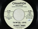 Northern Soul 45 - Gloria Jones - Tainted Love - Champion - VG++
