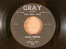 Arvella Gray  John Henry/The Walking Blues  Obscure RARE   Blues