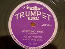 Big Joe Williams 78rpm TRUMPET-169 Over Hauling Blues/Whistling Blues Delta 1951