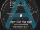 ROSE COLORED GLASS 45: CAN'T FIND THE TIME +1 AUSSIE STATES. 9531 NM/NM PR  1971