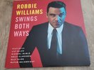 ROBBIE WILLIAMS - SWINGS BOTH WAYS  VINYL 2LP  LTD Numbered