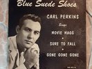 CARL PERKINS BLUE SUEDE SHOES RARE SUN EP 4 SONGS  ROCKABILLY, ELVIS SUN #EP-115