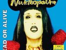 DEAD OR ALIVE - NUKLEOPATRA (180GM) (ANNIVERSARY) (UK) NEW VINYL