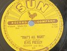 ELVIS PRESLEY 1st Release 78 THAT’S ALL RIGHT  SUN 209 U-129-2 #72 RARE V+