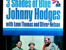 Johnny Hodges  3 SHADES OF BLUE, Vinyl, Flying Dutchman White Label PROMO (1970)