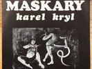 KAREL KRYL - MASKARY. 1970 CASTON 1416 GERMAN PRESS LP. CZECH PROTEST FOLK.