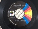 CHALINO SANCHEZ HERMOSISIMO LUCERO  ELEODORO ELENES 45 RPM 7