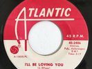I’ll Be Loving You. Some kind of wonderful. Soul brothers six. Atlantic. Demo.