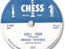 1954 MUDDY WATERS Blues 78 RPM Record. Oh  Yeh/Just Make Love to Me