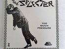 The Selecter Too Much Pressure - 12