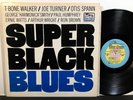 Super Black Blues Band OTIS SPANN JOE TURNER T-BONE WALKER LP BLUESTIME 1968