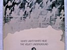 White Light/White Heat-The Velvet Underground -UK-1971- MGM records-2353 024-TBE