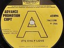 TOMMY JAMES AND THE SHONDELLS - It's Only Love / Ya  Ya  - Uk 7