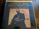 Hank Crawford, Marty Paich Orchestra – Soul Of The Ballad Vinyl Limited Edition