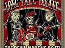Long Tall Texans The Devil Made Us Do It Vinyl NEW