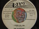 HEAR Valentines 45 I Cried Oh / Don't Say Goodnight RAMA 228 R&B doo wop promo