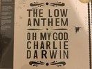 The Low Anthem - Oh My God Charlie Darwin 10th Anniversary Edition - V1167S