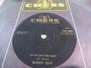 BUDDY GUY..LET ME LOVE YOU BABY..SUPERB RARE UK IST ISSUE,CHESS LABEL . CRS 8004