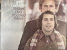 Bridge Over Troubled Water (1970 Simon and Garfunkel, Columbia Records, KCS 9914