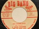 H-Bomb Ferguson - 'No-Sackie-Sack' BIG BANG 103 - Rare R&B / Blues 45rpm