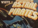 Lenny White Adventures of Astral Pirates 1978 6E-121 NM NM gatefold