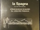 GREGORIO PANIAGUA Atrivum Mvsicae De Madrid La Spagna BIS LP-163/164